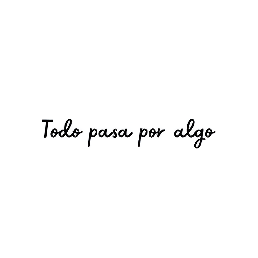 Todo pasa por algo