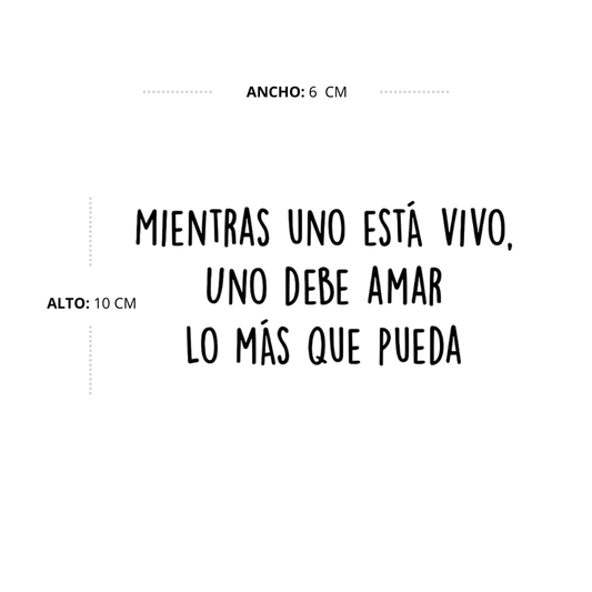 Mientras uno este vivo