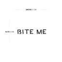 Frase Bite Me