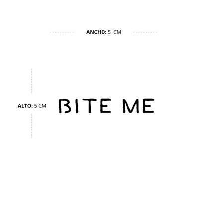 Tatuaje Bite Me